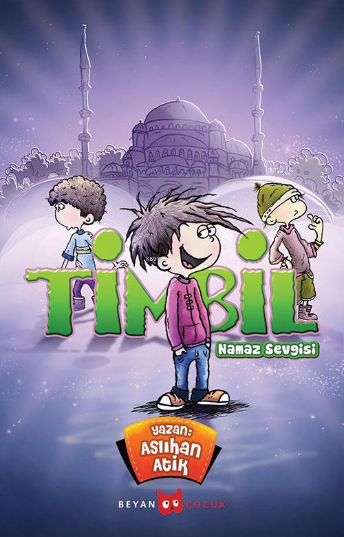  Timbil Namaz Sevgisi | Aslıhan Atik Yıldız | Beyan Çocuk | 9789754735666 | 