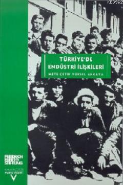 Türkiye'de Endüstri İlişkileri