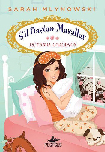 Rüyanda Görürsün; Sil Baştan Masallar - 4