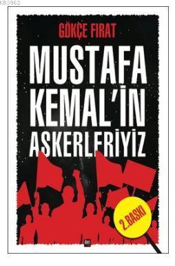 Mustafa Kemal'in Askerleriyiz