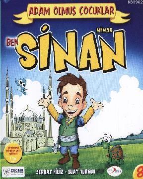 Ben Mimar Sinan; Adam Olmuş Çocuklar Serisi 8