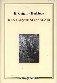 Kentleşme Siyasaları