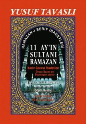 11 Ayın Sultanı Ramazan (2. Hamur) (D36); Kadir Gecesi İbadetleri