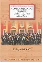 Atatürk Dönemlerinin Simgesi| Cumhurbaşkanlığı Senfoni Orkestrası'na Armağan