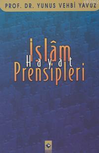 İslam Hayat Prensipleri