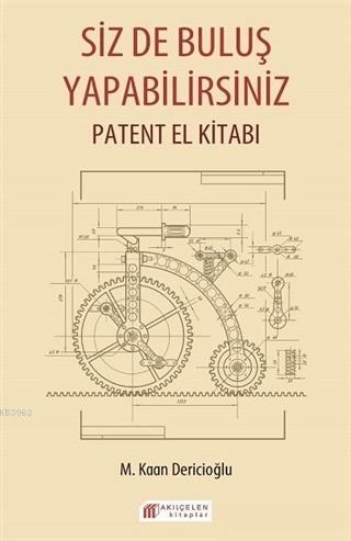 Siz de Buluş Yapabilirsiniz Patent El Kitabı
