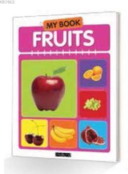  My Book Fruits | My Book Fruits | Kolektif | The Kidland | 9786054441686 