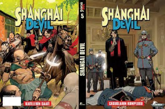 Shangai Devil - 5; Casusların Komplosu - Katillerin Saati