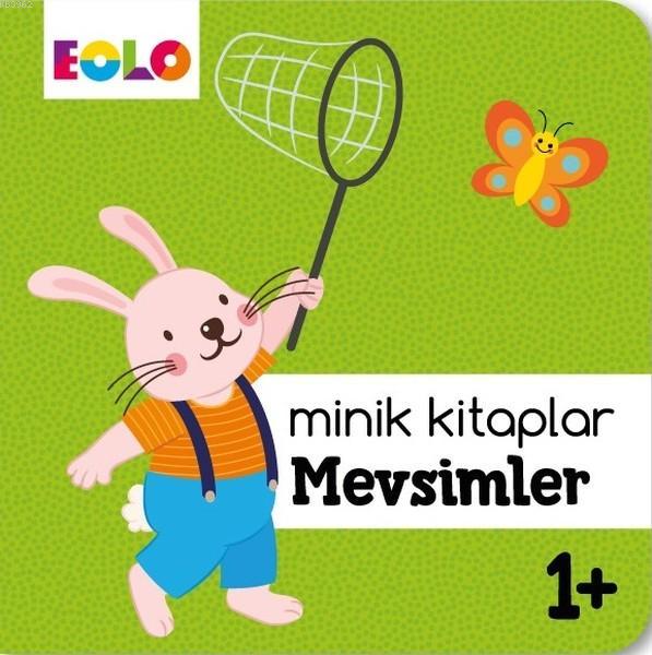  Mevsimler Minik Kitaplar | Kolektif | Eolo Yayıncılık | 9786058127586 | 