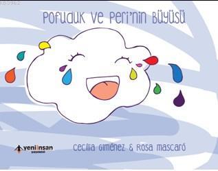  Pofuduk ve Perinin Büyüsü | Cecilia Giménez | Rosa Mascaró | Cem DorukTimur | Yeni İnsan Yayınevi | 9789752498686 