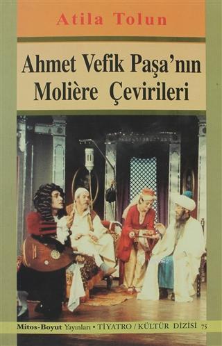 Ahmet Vefik Paşa'nın Moliere Çevirileri