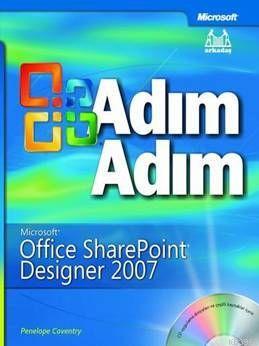  Adım Adım| Ms Office Sharepoint Designer 2007 | Penelope Coventry | Neslihan Varol/murat Yıldırımoğlu | Arkadaş Yayınevi | 9789755096186 | 