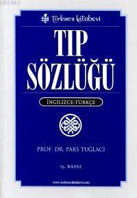 Tıp Sözlüğü; İngilizce - Türkçe