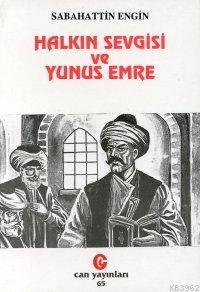 Halkın Sevgisi ve Yunus Emre