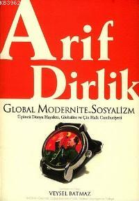 Arif Dirlik; Global Modernite ve Sosyalizm