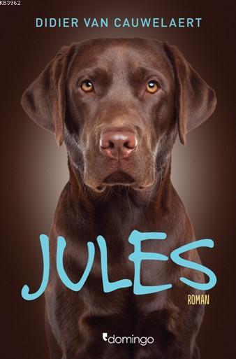  Jules | Jules | Didier Van Cauwelaert | Domingo Yayınevi | 9786051980096 