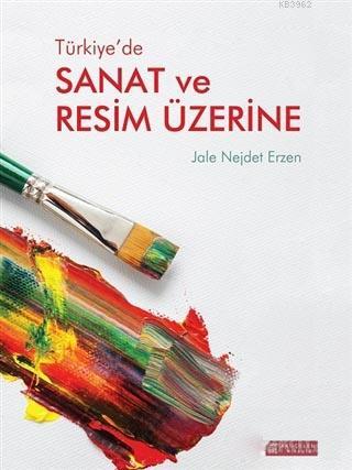 Türkiye'de Sanat ve Resim Üzerine