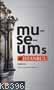Museums of İstanbul; Museums inthe Surrounding Areas