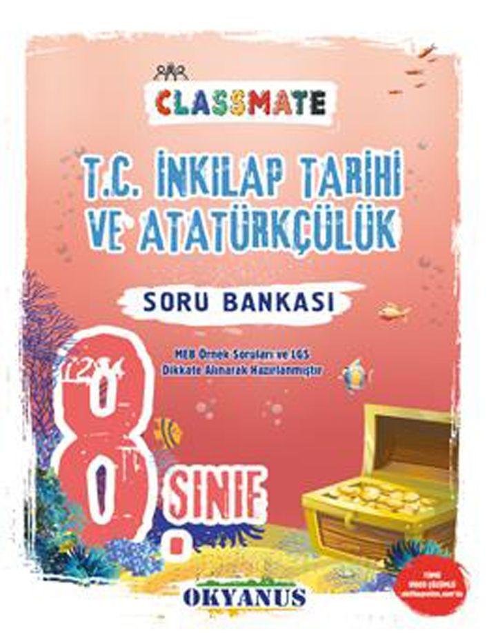 Okyanus Yayınları 8. Sınıf LGS T.C İnkılap Tarihi Ve Atatürkçülük Classmate Soru Bankası Okyanus Y