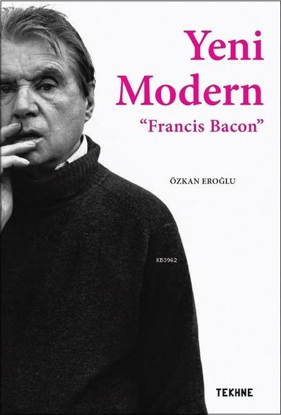 Yeni Modern - Francis Bacon