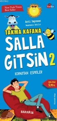 Takma Kafana Salla Gitsin 2