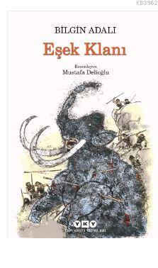 Eşek Klanı | Bilgin Adalı | Devrim Çakır | Mustafa Delioğlu | Yapı Kredi Yayınları ( YKY ) | 9789750840296 | 
