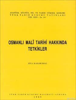 Osmanlı Mali Tarihi Hakkında Tetkikler
