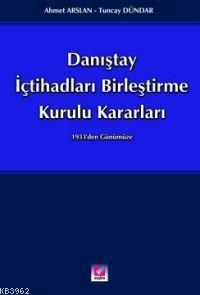 Danıştay İçtihatları Birleştirme Kurulu Kararları; 1933'ten Günümüze