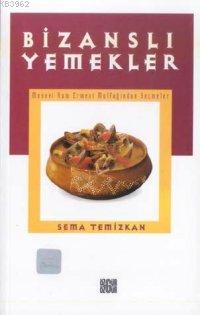 Bizanslı Yemekler
