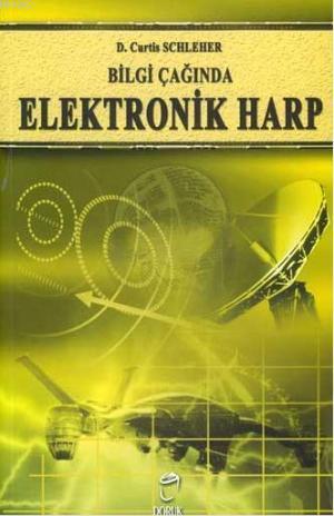 Bilgi Çağında Elektronik Harp