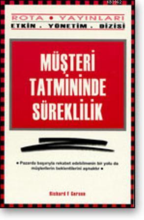 Müşteri Tatmininde Süreklilik