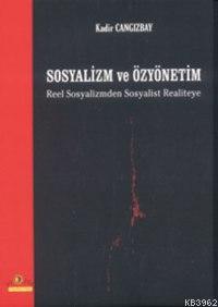 Sosyalizm ve Özyönetim; Reel Sosyalizmden Sosyalist Realiteye