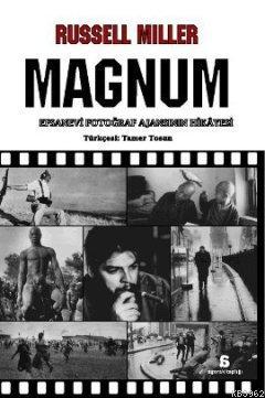 Magnum; Efsanevi Fotoğraf Ajansının Hikayesi