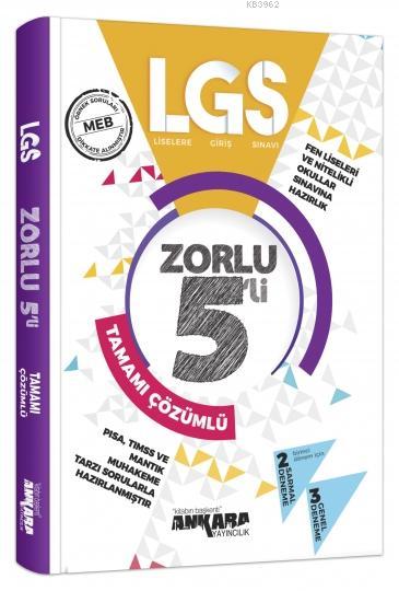 LGS Zorlu Tamamı Çözümlü 5 Deneme Ankara Yayıncılık