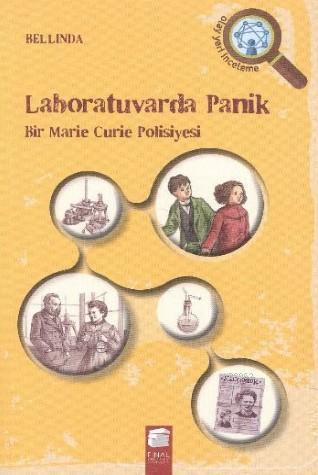 Laboratuvarda Panik; Bir Marie Curie Polisiyesi