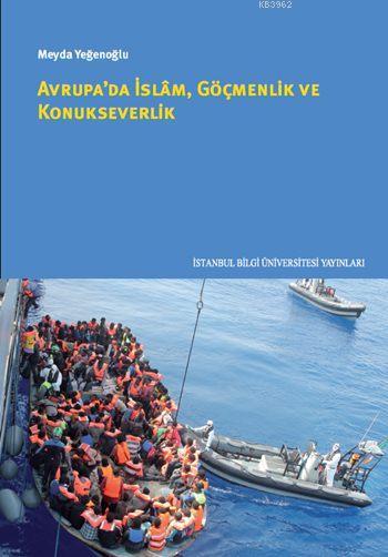 Avrupa'da İslam Göçmenlik ve Konukseverlik