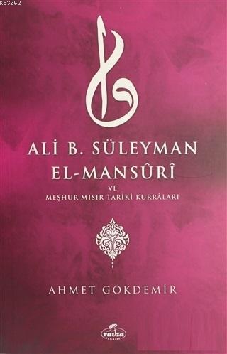 Ali B. Süleyman El-Mansuri ve Meşhur Mısır Tariki Kurraları