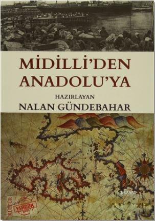 Midilli'den Anadolu'ya; Bir Dönemin Kültürünü Yansıtan Şahsiyet M. Türkay Komili