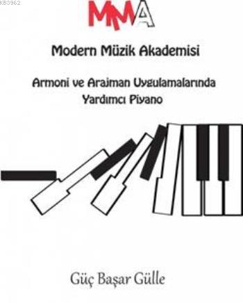 Armoni ve Aranjman Uygulamalarında Yardımcı Piyano