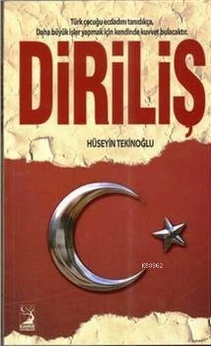 Dirilis Huseyin Tekinoglu 9786059113007 Kitap Imge Com Tr