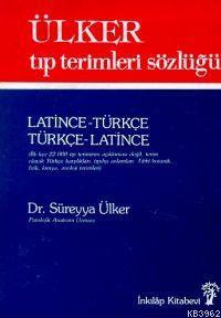 Buyuk Ulker Tip Terimleri Sozlugu Latince Turkce Turkce Latince Sureyya Ulker 9789751003843 Kitap Imge Com Tr