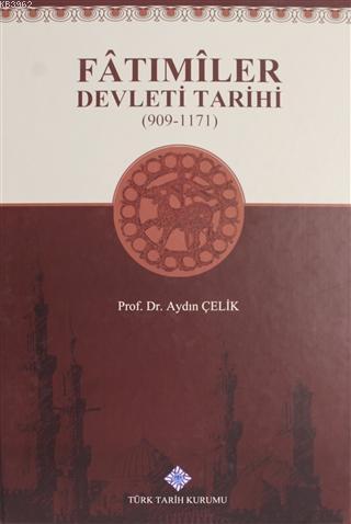 Fatımiler Devleti Tarihi (909 - 1171)