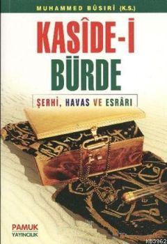  Kasidei Bürde (Dua 008) Şerhi Havas ve Esrarı | Arif Pamuk | Rahmi Serin | Pamuk Yayıncılık | 9789752940307 | 