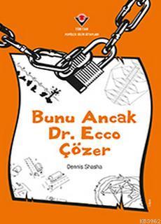 Bunu Ancak Dr.ecco Çözer