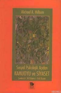 Sosyal Psikolojik Açıdan Kamuoyu ve Siyaset