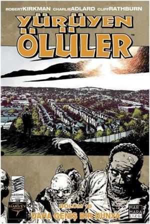 Yürüyen Ölüler - Bölüm 16, Daha Geniş Bir Dünya