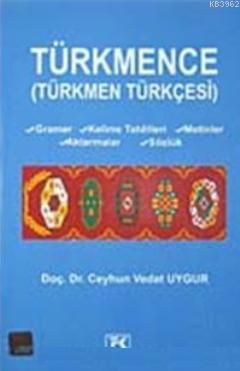 Türkmence  Türkmen Türkçesi
