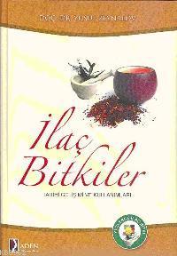  İlaç Bitkiler | Yusuf Zeynalov | EDT SABRİ GÜZELTAŞ KPK YUNUS KARAASLAN | Aden Yayınları | 9789759199807 | 
