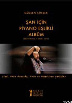 Şan için Piyano Eşlikli Albüm (CD'li); Lied, Aria Antiche, Aria ve Napoliten Şarkılar