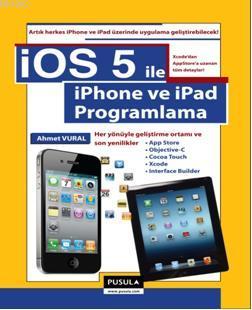 iOS 5.0 ile iPhone ve iPad Programlama